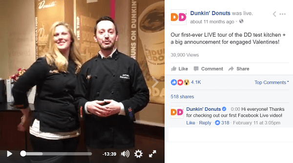 Dunkin Donuts uses Facebook Live video to take fans behind the scenes.