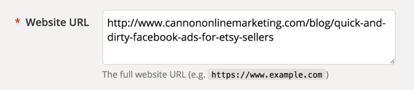 Add the entire URL of your blog post or landing page.