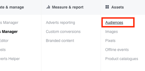 Click Audiences under Assets in Facebook Ads Manager.