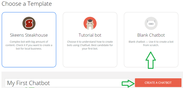 Choose a Chatfuel template or create a blank chatbot.