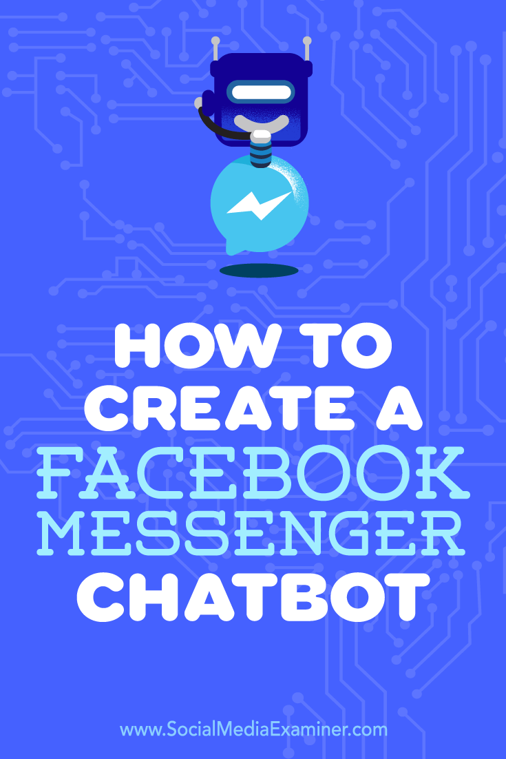 How to Create a Messenger Chatbot by Sally Hendrick on Social Media Examiner