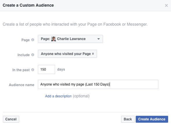 To create your Facebook custom audience, select Anyone Who Visited Your Page from the Include drop-down list.