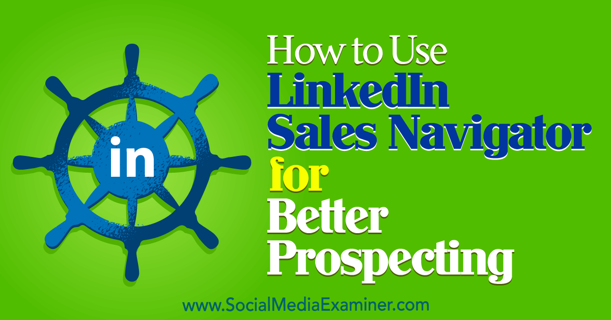 How to Use for Better Prospecting : Media Examiner