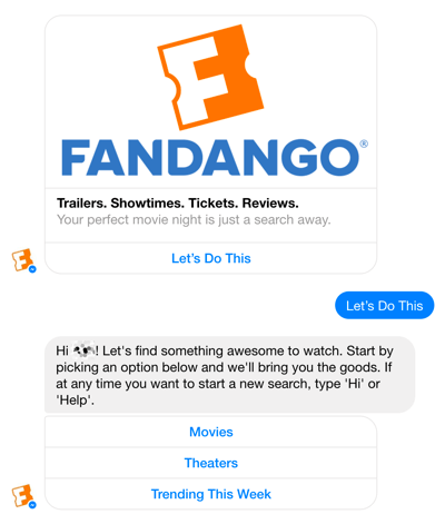 Fandango's Facebook Messenger chatbot helps guide users through movie selections.