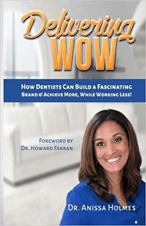 Delivering WOW by Dr. Anissa Holmes.