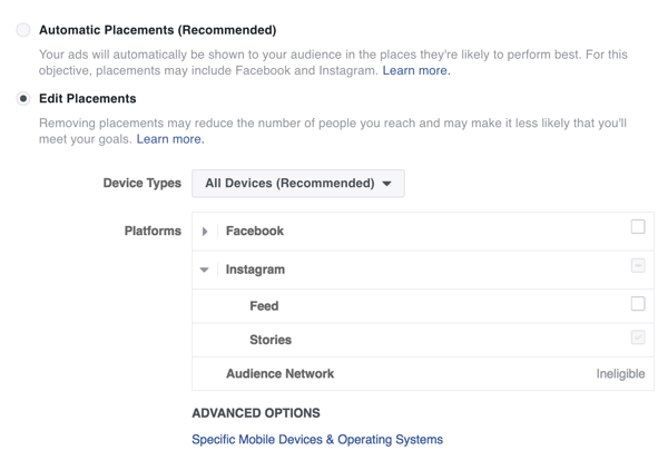 When you create an Instagram Stories ad, select the Edit Placements option and then choose Stories under Instagram.