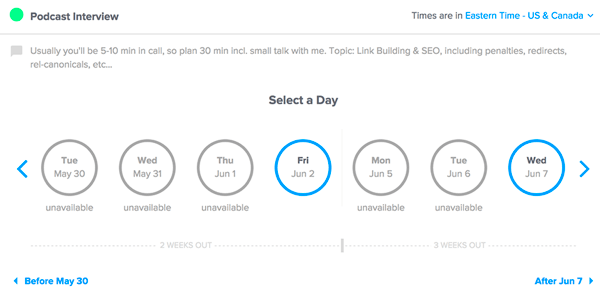 Use Calendly to designate potential time slots for interviews and share the link with your guests so they can select times that work for them.