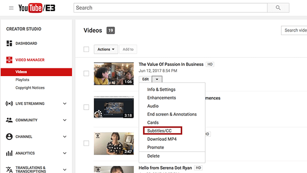 Once inside YouTube Video Manager, choose the Subtitles/CC option from the Edit drop-down menu beside the video you want to caption.