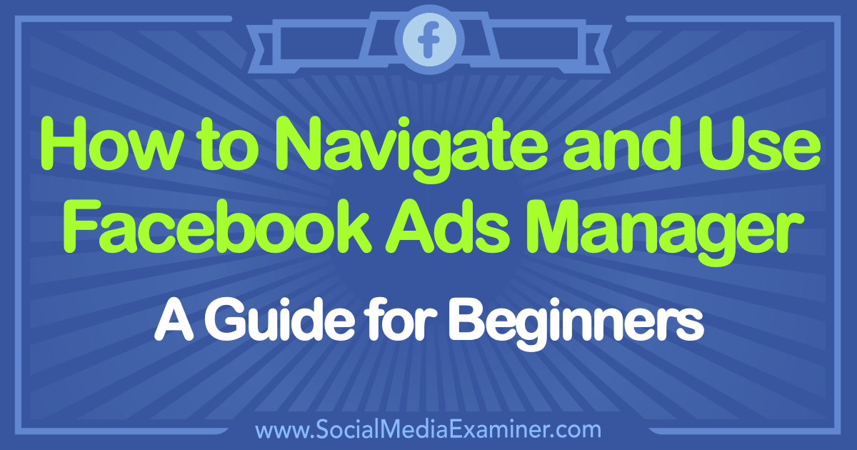 Facebook Ads 2024: A Complete Beginner's Guide