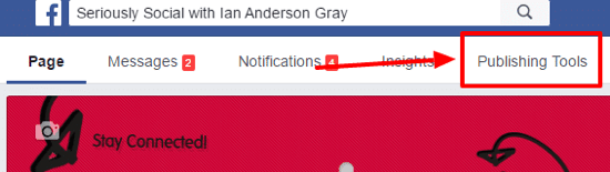 Open your Facebook page and click Publishing Tools.