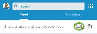 Look for the video camera icon in the LinkedIn mobile app.