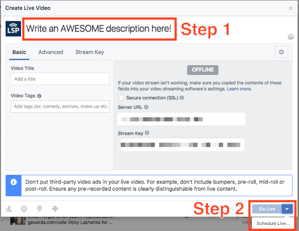Add a description for your live broadcast and choose Schedule Live from the Go Live drop-down menu.