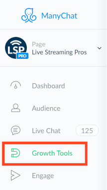 Go to ManyChat and click Growth Tools in the left menu.