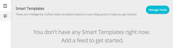 Go to the Smart Templates section of your dashboard and click Manage Feeds.