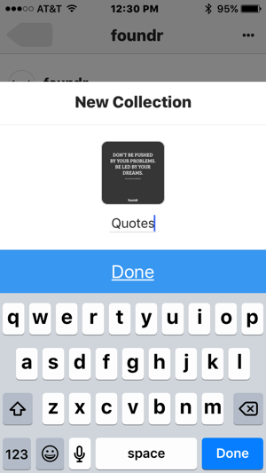 Type in a name for your private Instagram collection and tap Done.