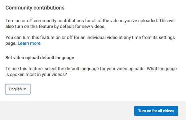 Turn on the feature that allows the YouTube community to translate captions for you.