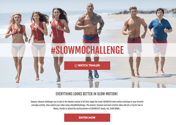 The Rock's Seven Bucks Productions recently hosted a UGC contest that asked people to submit their best Baywatch slow-motion video using the hashtag #slowmochallenge.