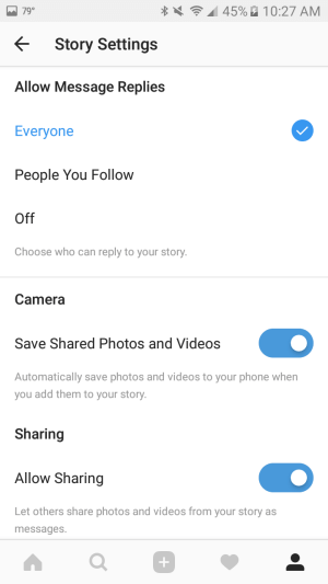 Use settings to automatically save photos and videos you add to your story to your smartphone