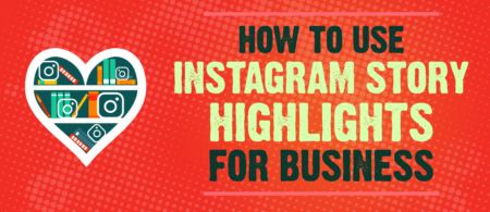 How to Use Instagram Story Highlights for Business by Jenn Herman on Social Media Examiner.