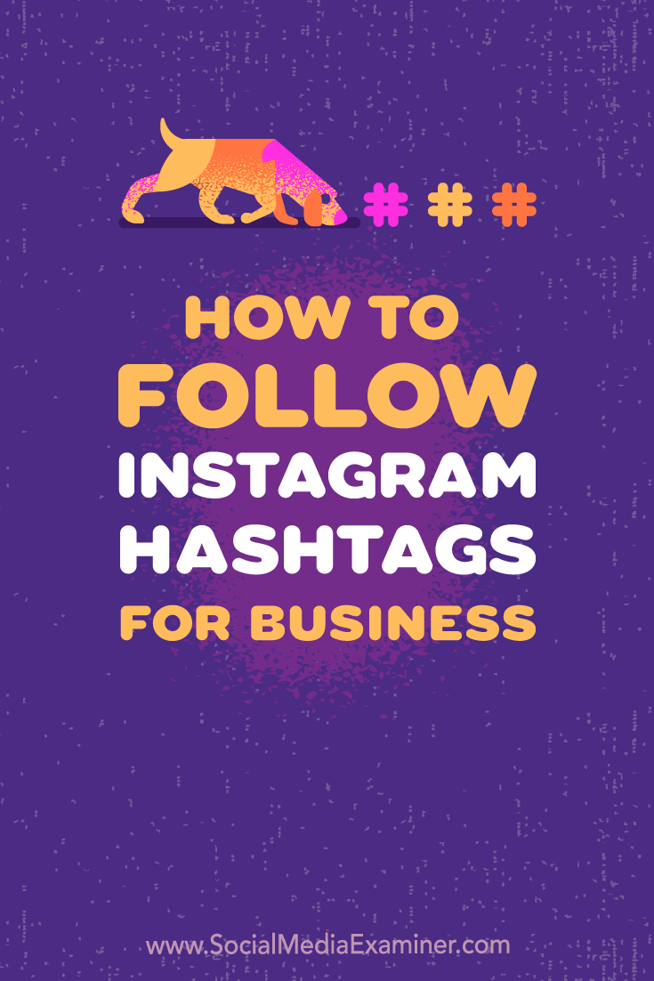 Discover how to use Instagram's Follow Hashtag feature to monitor relevant topics and campaigns.