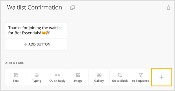 Click the + icon below your message block.
