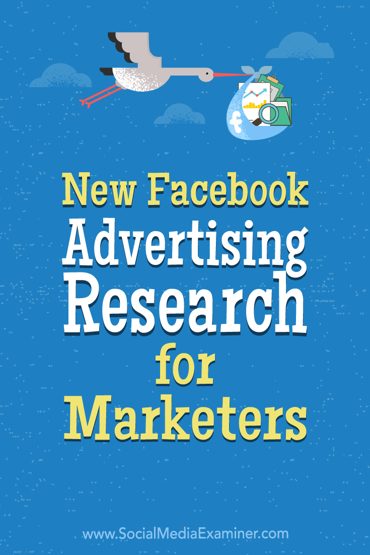 Discover stats from recent Facebook advertising research and find insights to help you make more informed choices for your advertising campaigns.