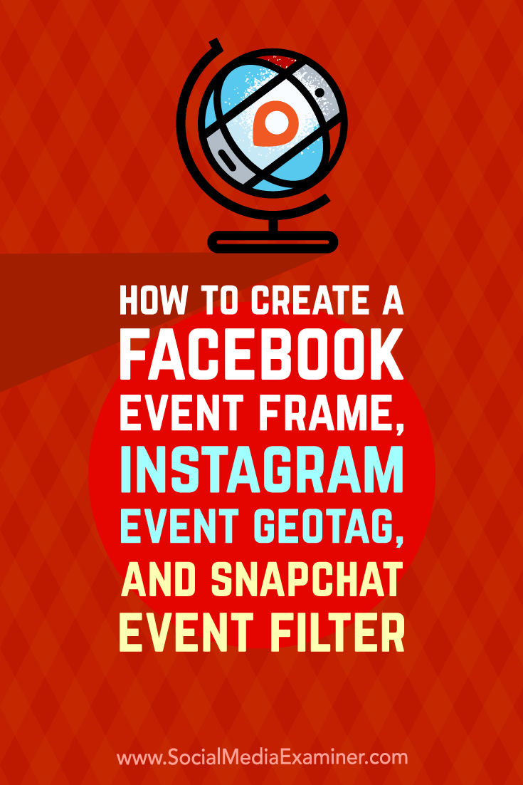 Learn how to create a Facebook frame, Instagram geotag, and Snapchat filter for your next live event to turn your attendees into ambassadors.