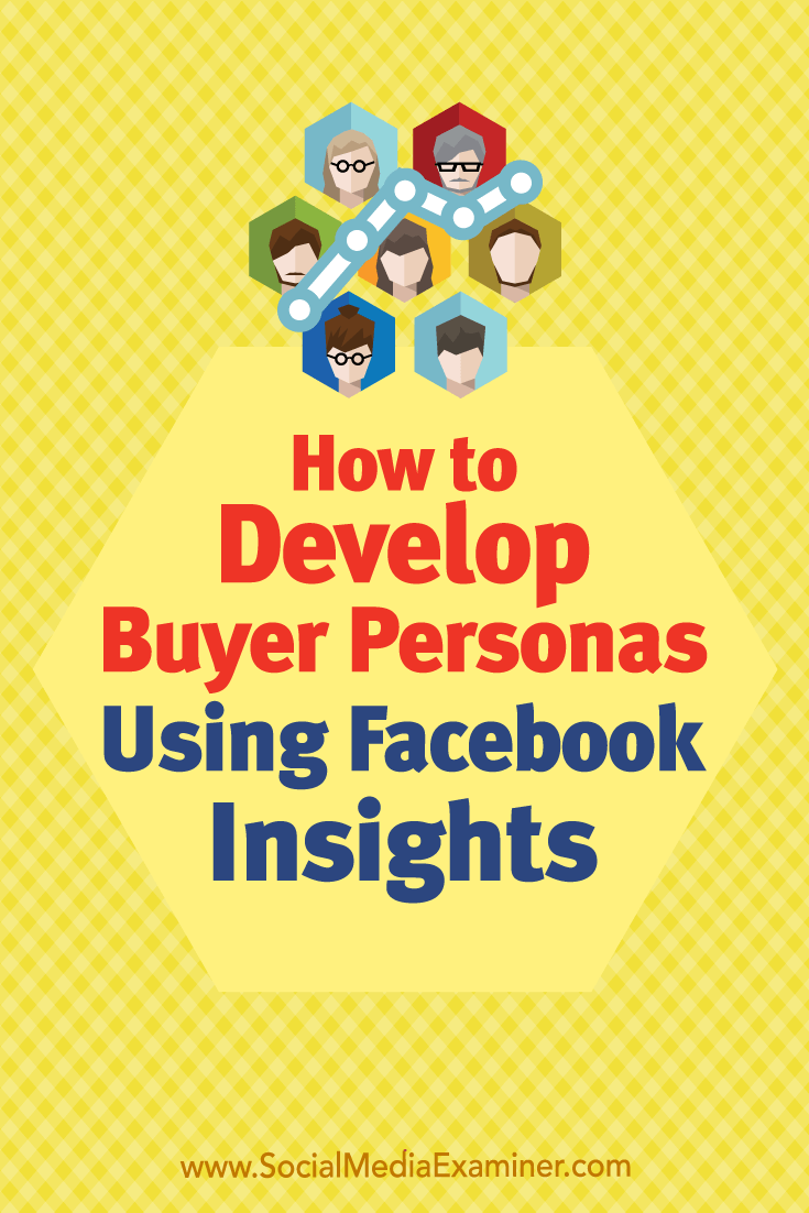 Discover how to use Facebook Insights to conduct detailed audience research, and quickly and easily create a buyer persona for free.