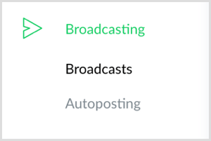 Click the Broadcasting option on the left in ManyChat.