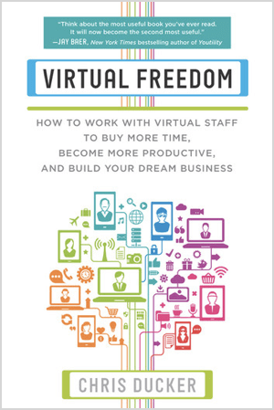 Virtual Freedom by Chris Ducker.