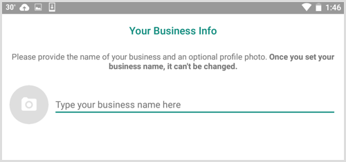 Type your business name on the Your Business Info screen in WhatsApp Business