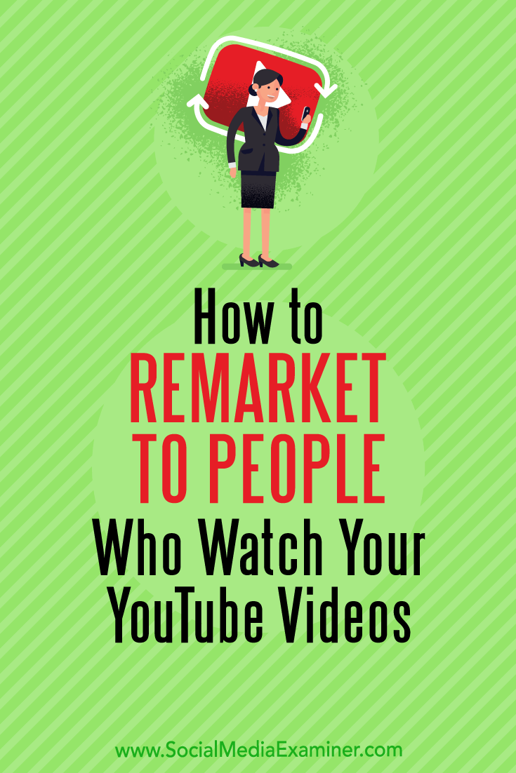 Discover how to create a YouTube remarketing campaign with Google AdWords.