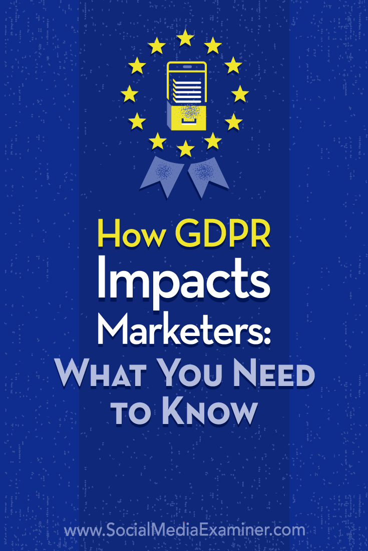 Find a plain-language overview of GDPR, how it could impact your data collection, and what you need to do to be compliant before May 25, 2018.