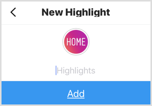 Add a name for your new Instagram highlight.