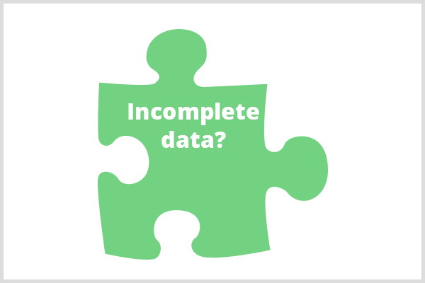 Making predictions from incomplete data is possible if blocked data is blocked in a consistent way. Image of green puzzle piece behind the text Incomplete Data?