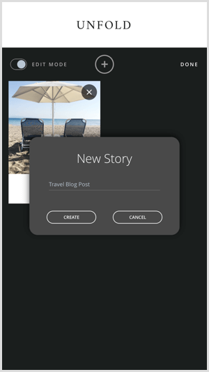 Tap the + icon to create a new story with Unfold.