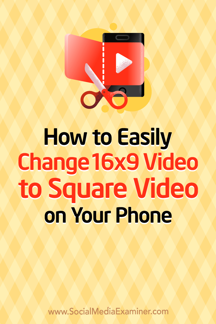 Discover how to change landscape (16x9) video into square video using your mobile device.