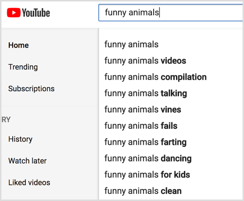 Look at YouTube search autosuggestions for your keyword.