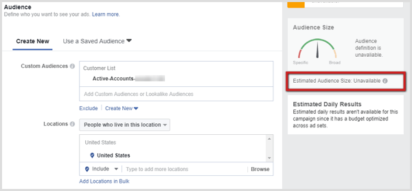The estimated audience size is unavailable for Facebook custom audiences.