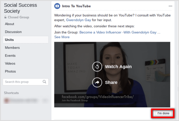 Facebook group members can mark each post as complete by clicking the I’m Done button at the bottom of the post.