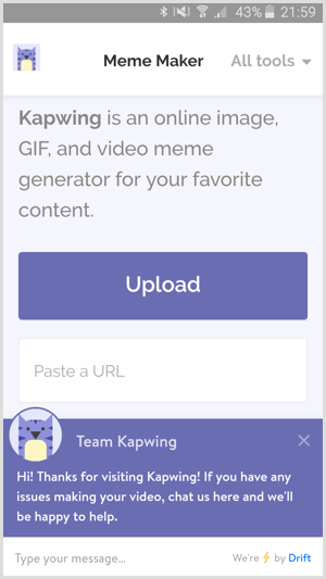 Upload a video to Kapwing.