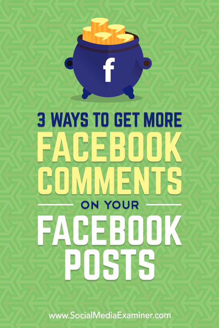 Find three ways to get more comments on your Facebook page posts and encourage meaningful discussion.