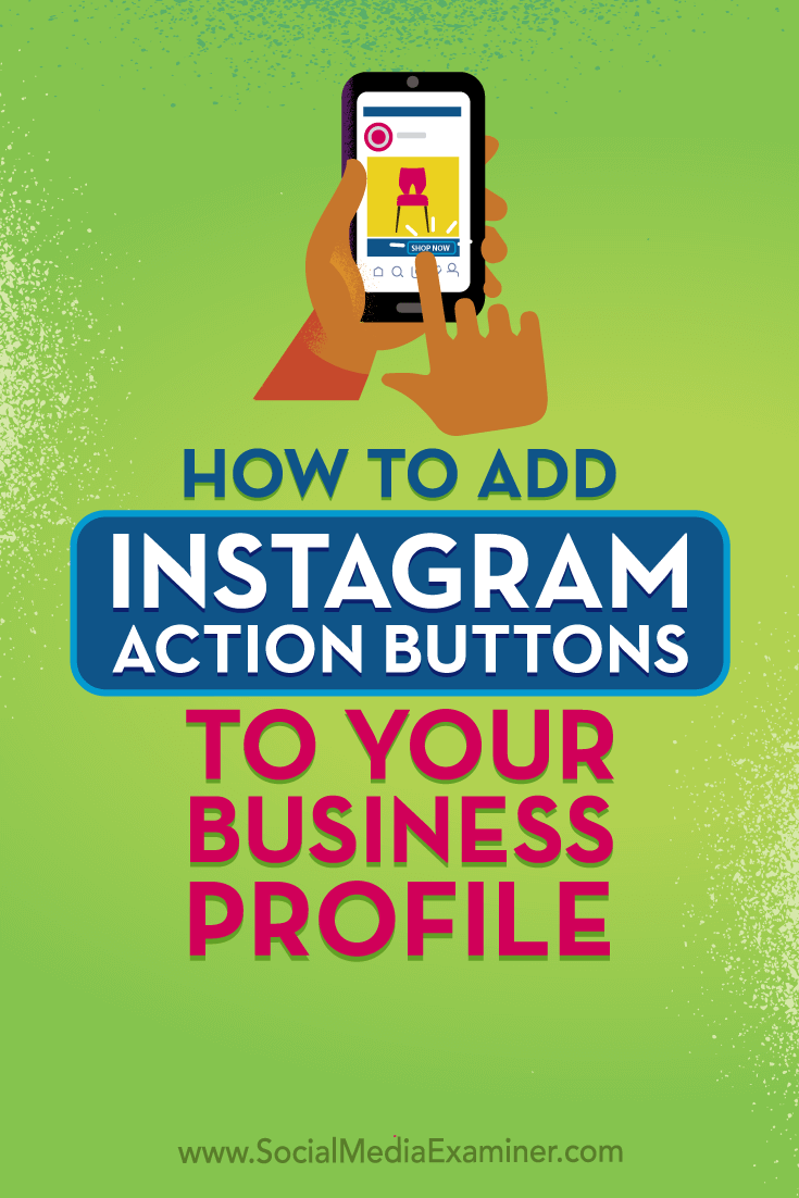 Learn how to set up Instagram action buttons to let customers do business with you via your Instagram business profile.