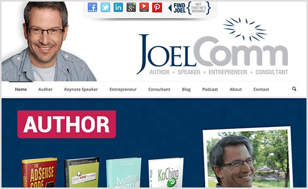 Joel Comm's website shows a photo of Joel smiling and wearing a casual, light-blue button-down shirt and a light gray t-shirt underneath it. The navigation includes options for home, author, keynote speaker, entrepreneur, consultant, blog, podcast, about, and contact. The slider image below the navigation highlights the books he has written.