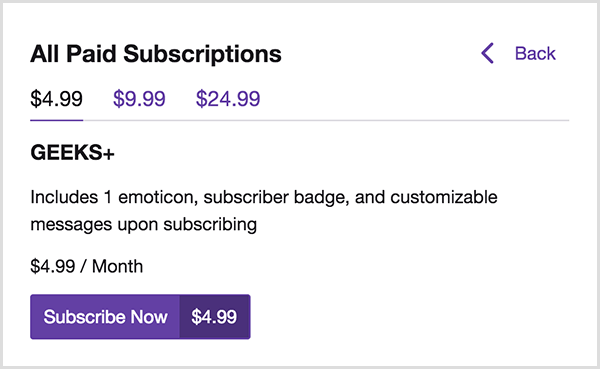 Luria Petrucci's Geeks Life channel on Twitch offers an emoticon, a subscriber badge, and customizable messages to people who subscribe at the $4.99 tier. You can click the higher tiers to see offerings for those tiers. A purple Subscribe Now button appears at the bottom of the paid subscriptions menu.