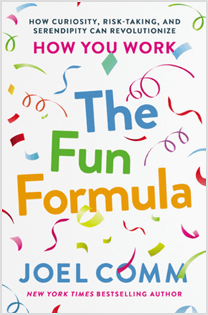 The Fun Formula by Joel Comm has a book cover with colorful confetti and a white background.