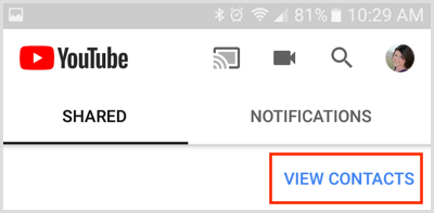 View Contacts link on the Share tab in YouTube mobile app