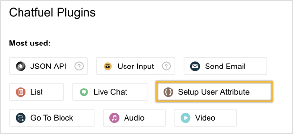 Select Setup User Attribute in the Chatfuel Plugins window.