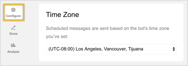 Double-check your bot's time zone on the Configure tab.