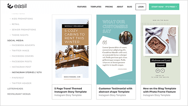 Easil templates from Instagram Stories or Instagram TV allow you to create professional images. Example templates, which you can customize, include the title 5 Cozy Cabins to Rent This Winter over a photo of a cabin, the title What Our Customers Say with a headshot in a circle and a customer quote on a white background, and the title New on the Blog with a food photo and blog post title below the photo.